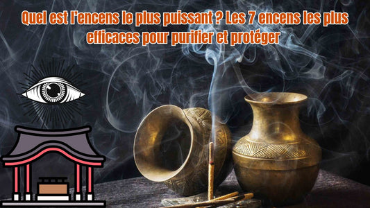 Quel est l’encens le plus puissant  Les 7 encens les plus efficaces pour purifier et protéger 🔥